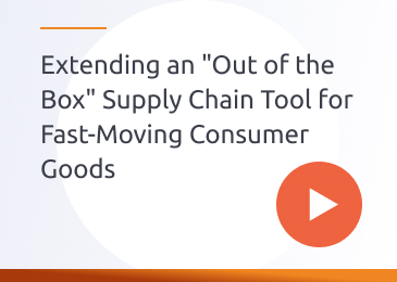 Extending an "Out of the Box" Supply Chain Tool for Fast-Moving Consumer Goods